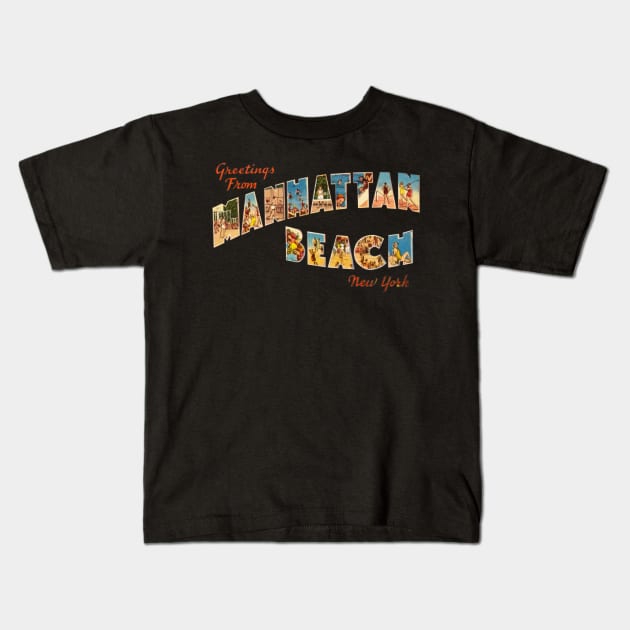 Greetings from Manhattan Beach Kids T-Shirt by reapolo